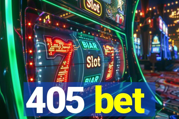 405 bet